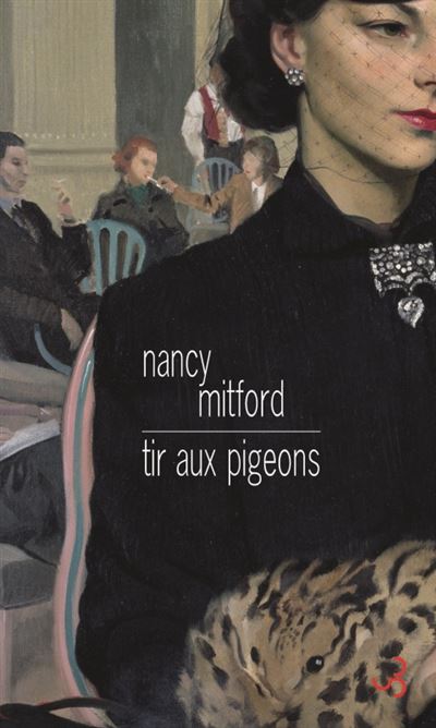 Tir Aux Pigeons Broch Nancy Mitford Charlotte Motley Achat