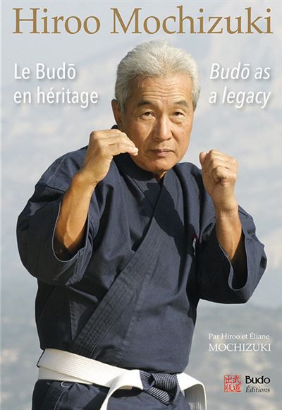 Le hiroo mochizuki budo en heritage