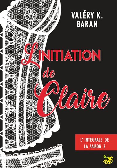 L'initiation de claire - saison 2