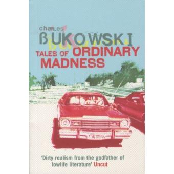 Tales of ordinary madness - 1