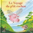 Le voyage du p'tit cochon