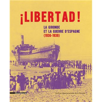 Libertad ! Les Espagnols en Gironde