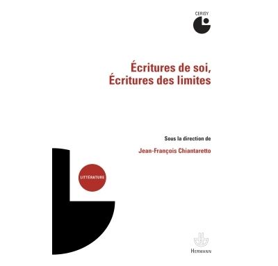 Écritures de soi, écritures des limites - Jean-François Chiantaretto - broché