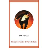 Fantomas Edition Integrale Tome 3 Fantomas Edition Integrale Marcel Allain Pierre Souvestre Robin Walz Broche Achat Livre Fnac Fantomas Edition Integrale Tome 3 Fantomas Edition Integrale Marcel Allain Pierre Souvestre Robin Walz Broche Achat Livre Fnac