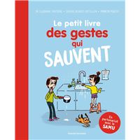 Le petit livre des gestes qui sauvent