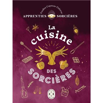 Apprenties sorcières : la cuisine des sorcières