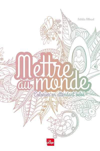Mettre au monde