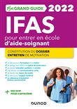 Mon Grand Guide IFAS 2022 pour entrer en école d'aide-soignant