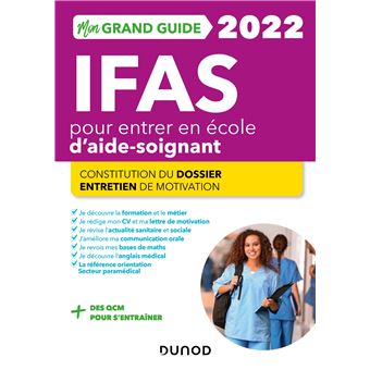 Mon Grand Guide IFAS 2022 pour entrer en école d'aide-soignant