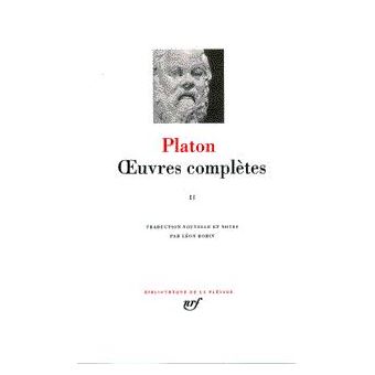œuvres Completes Tome 2 Theetete Parmenide Le Sophiste Le Politique Timee Critias Philebe Les Lois Tome 2 Relie Platon Joseph Moreau Leon Robin Achat Livre Fnac