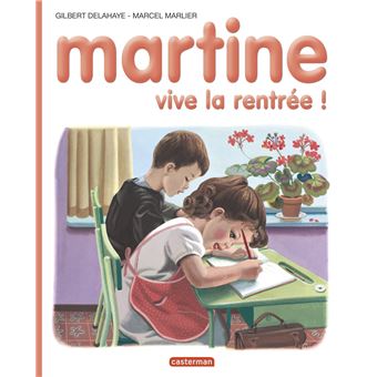 Martine Martine Vive La Rentree Gilbert Delahaye Marcel Marlier Cartonne Achat Livre Fnac