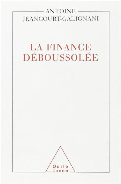La Finance déboussolée