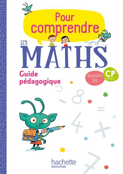 Pour comprendre les maths CP Cycle 2