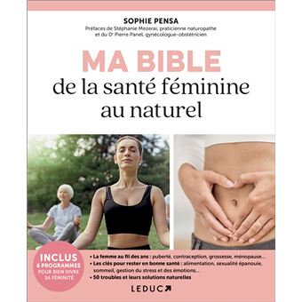 Ma bible de la santé féminine au naturel