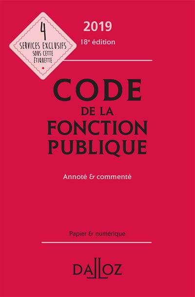 Code de la fonction publique 2019, annoté et commenté