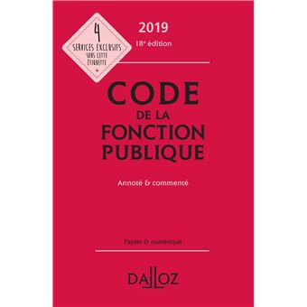 Code de la fonction publique 2019, annoté et commenté