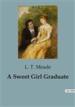 A Sweet Girl Graduate