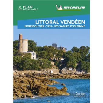 Guide Vert Week&GO Littoral Vendéen - Noirmoutier - Yeu - Les Sables d'Olonne