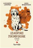 Les aventures d'un chien sauvage