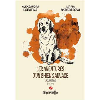 Les aventures d'un chien sauvage