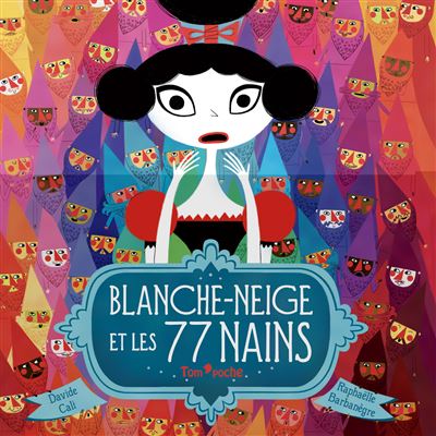 Blanche-neige et les 77 nains - Davide Cali - broché