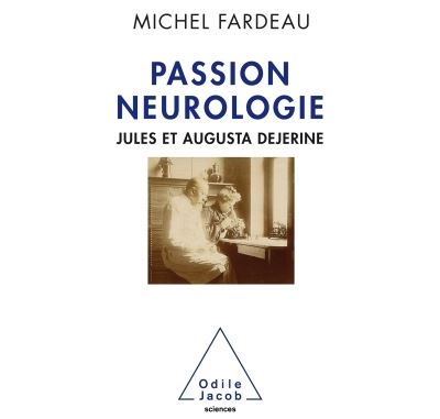 Une passion neurologique