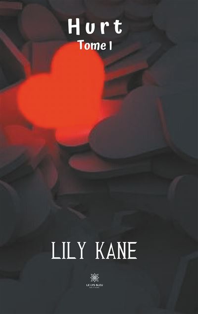 Hurt - Lily Kane - broché