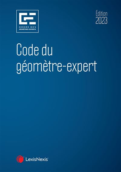 Code du géomètre-expert 2023 -  Collectif - relié