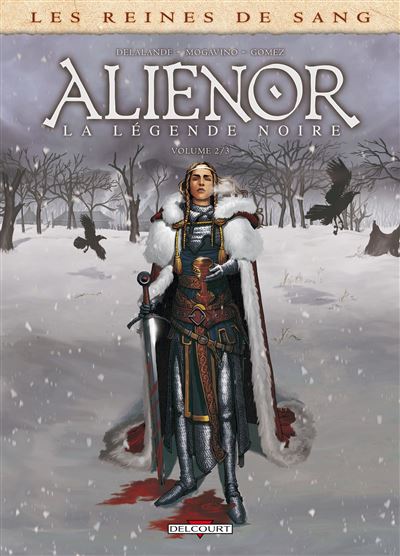 Les Reines de sang - Alienor, la Légende noire