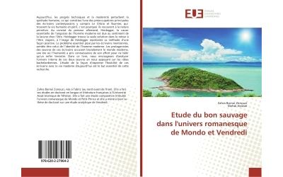 Etude du bon sauvage dans l'univers romanesque de Mondo et Vendredi