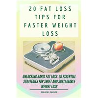 20 Fat Loss Tips For Faster Weight Loss