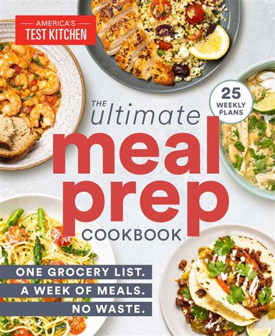 THE ULTIMATE MEAL-PREP COOKBOOK