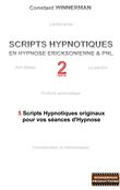 Scripts hypnotiques en hypnose Ericksonienne et PNL N°2