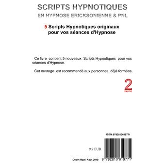 Scripts hypnotiques en hypnose Ericksonienne et PNL N°2