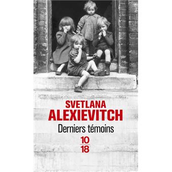 Derniers témoins - Poche - Svetlana Alexievitch, Anne Coldefy-Faucard - Achat Livre | fnac