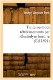 Traitement des rétrécissements par l'électrolyse linéaire