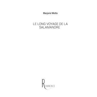 Le long voyage de la salamandre