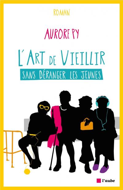 L'art de vieillir sans déranger les jeunes