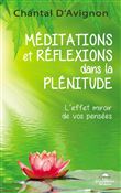 Méditations et réflexions dans la plénitude - L'effet miroir de vos pensées