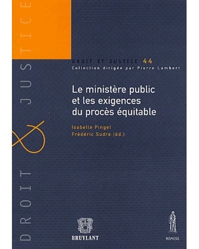 Le Ministère public et les exigences du procès équitable