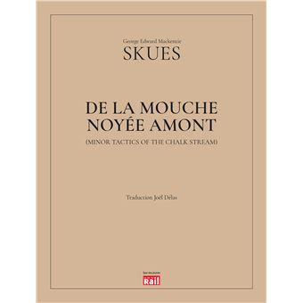 De la mouche noyee amont