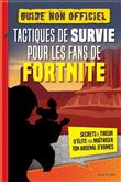 Tactiques de survie pour les fans de FORTNITE