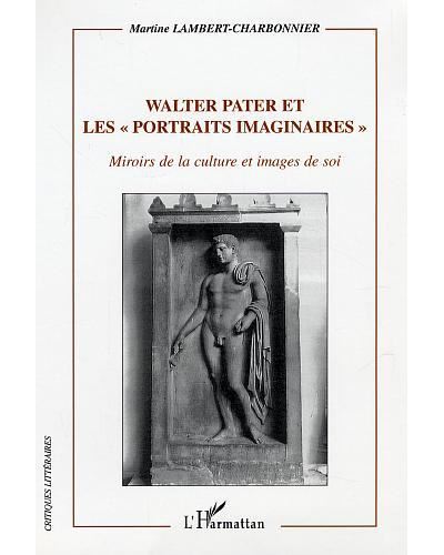 Walter Pater et les portraits imaginaires