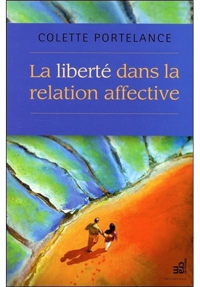 La liberté dans la relation affective