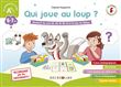 Qui joue au loup ? Découvrir les sons OU, AN, IN, ON, EU et OI avec les Alphas