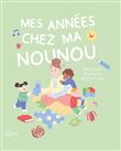 Mes années chez ma nounou
