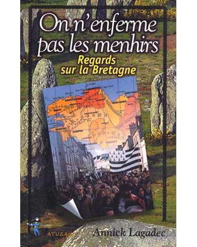 Peut-on enfermer les menhirs?
