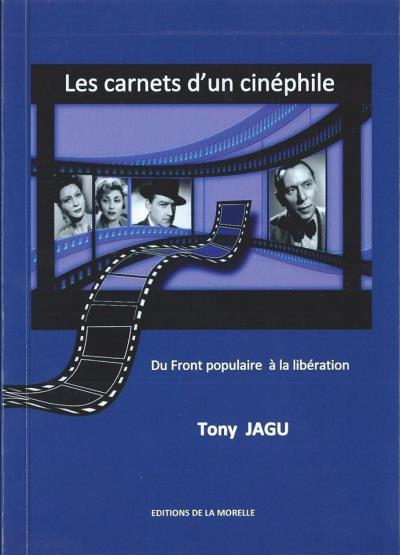 Les carnets d'un cinéphile Du front populaire à a libération