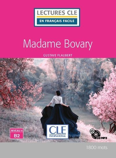 Madame Bovary Niveau 4 B2 Lecture CLE en français facile