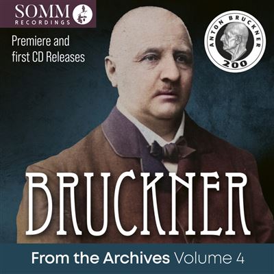 Bruckner : From The Archives Volume 4